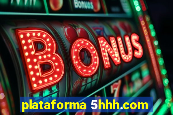 plataforma 5hhh.com